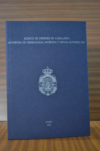 ELENCO DE RDENES DE CABALLERA E INSTITUCIONES AFINES. Informe provisional. Ao 2005